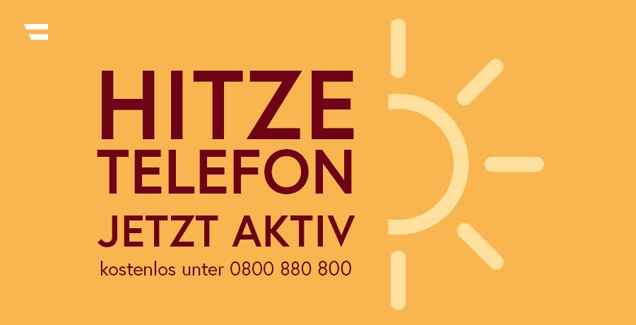 Sujet Hitzetelefon: Der Text "Hitzetelefon jetzt aktiv. kostenlos unter 0800 880 800" auf gelbem Hintergrund