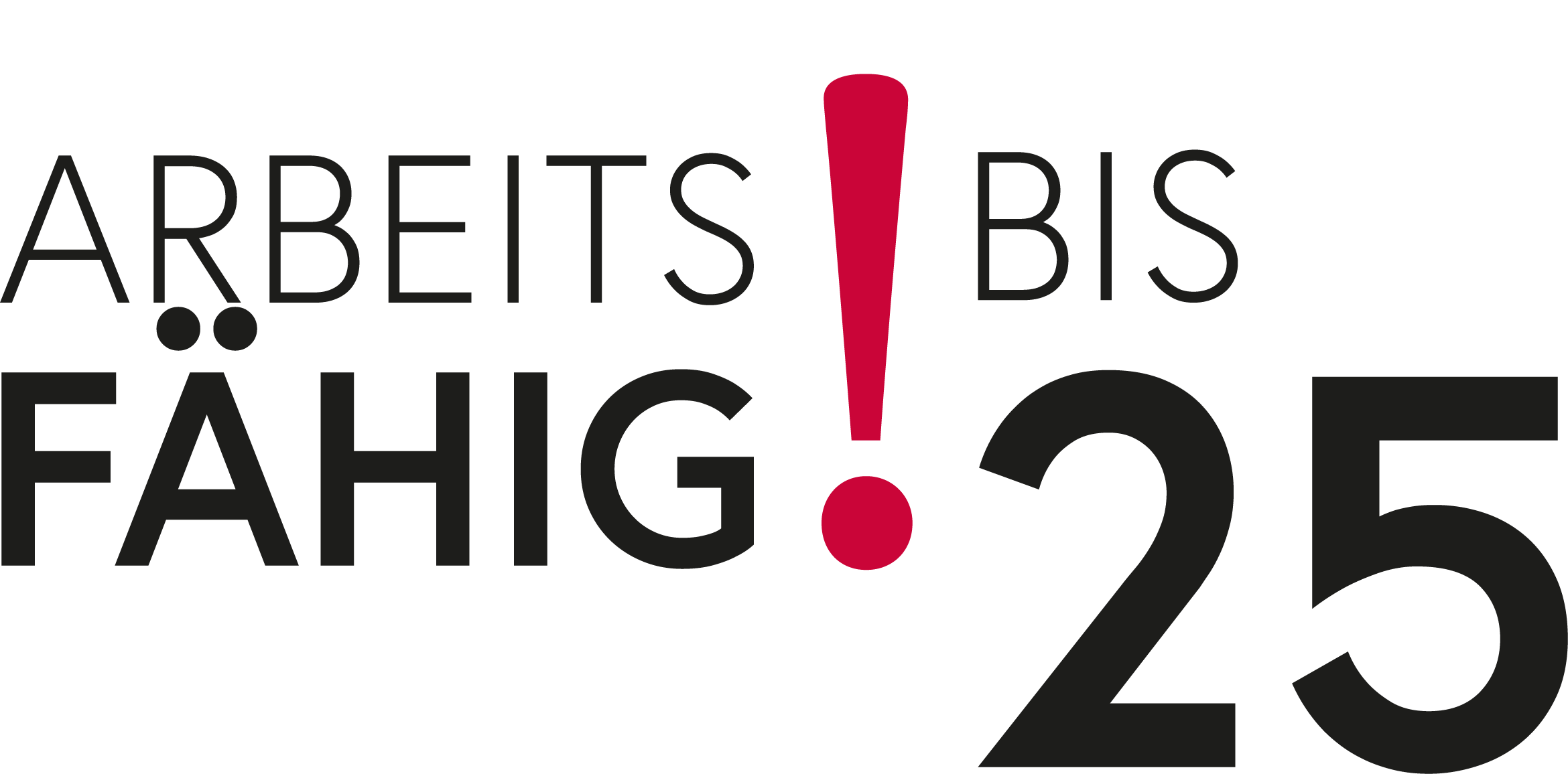 Arbeitsfähig bis 25 - 